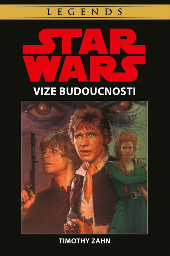 Star Wars - Vize budoucnosti -  Timothy Zahn