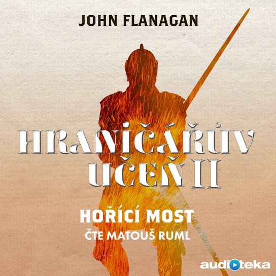 Hořící most -  John Flanagan