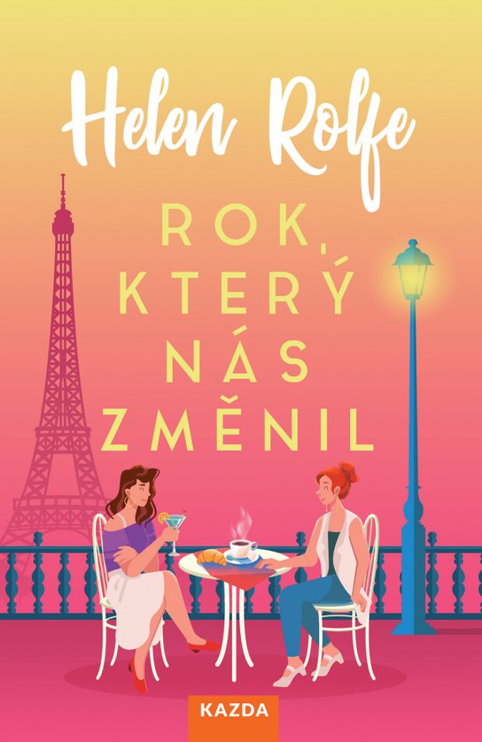 Rok, který nás změnil -  Helen Rolfe