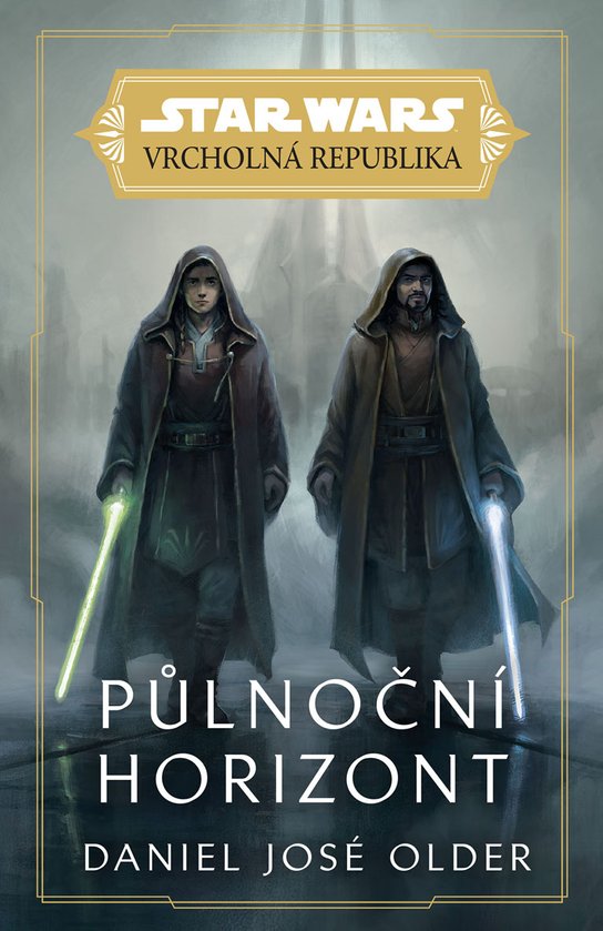 Star Wars - Vrcholná Republika - Půlnoční horizont -  Daniel José Older