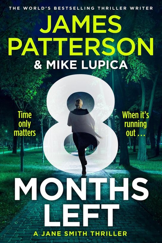 8 Months Left -  James Patterson