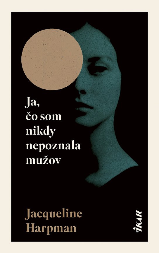 Ja, čo som nikdy nepoznala mužov -  Jacqueline Harpmanová