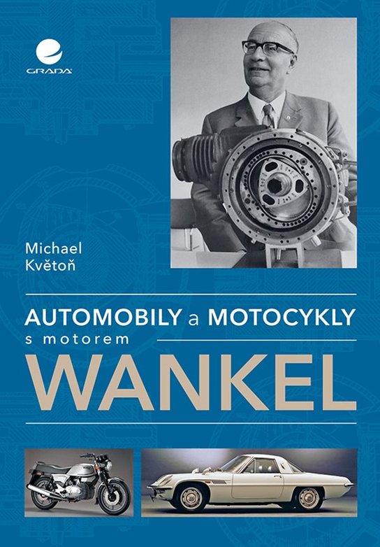 Automobily a motocykly s motorem Wankel -  Michael Květoň