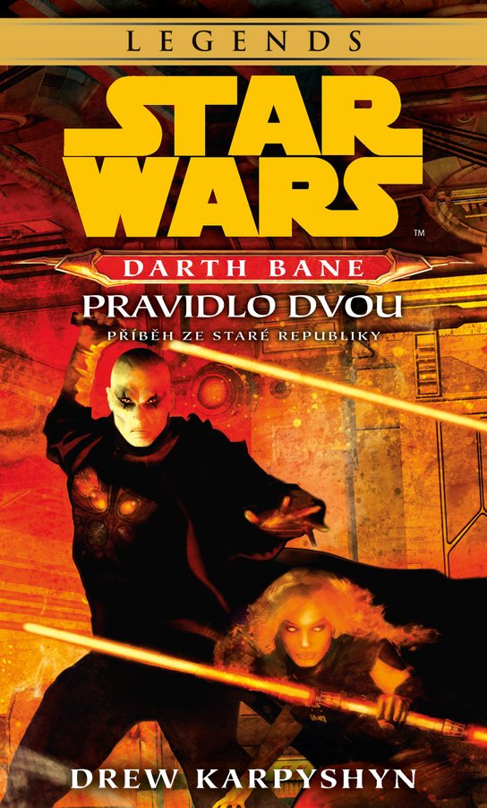Star Wars - Darth Bane 2. Pravidlo dvou -  Drew Karpyshyn