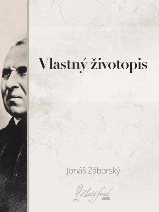 Vlastný životopis -  Jonáš Záborský