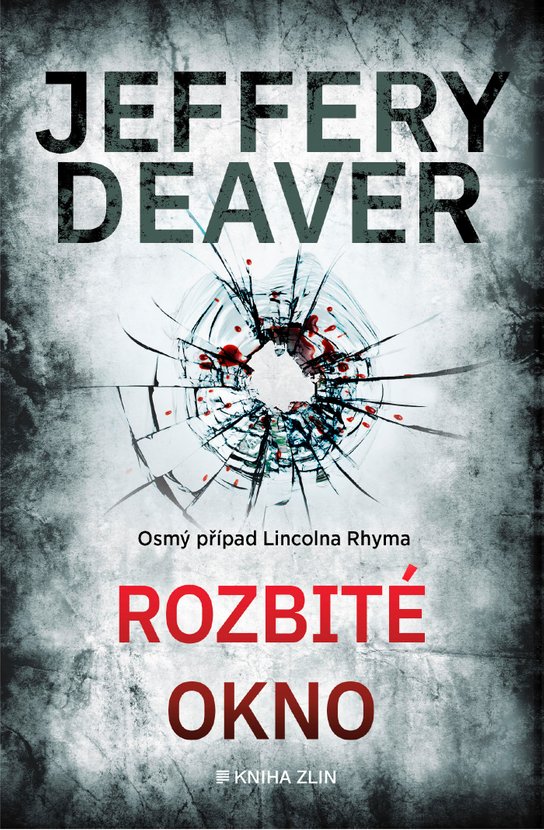 Rozbité okno -  Jeffery Deaver