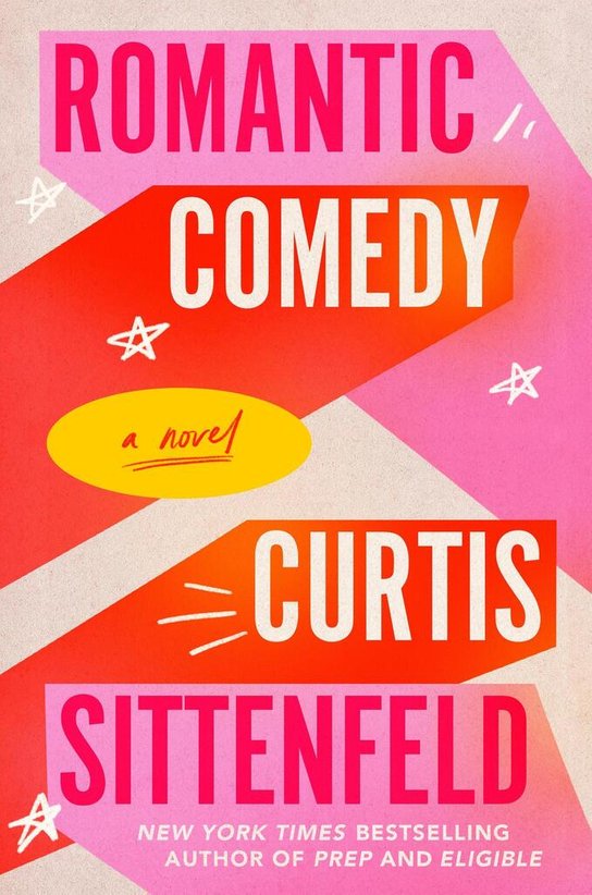 Romantic Comedy -  Curtis Sittenfeldová