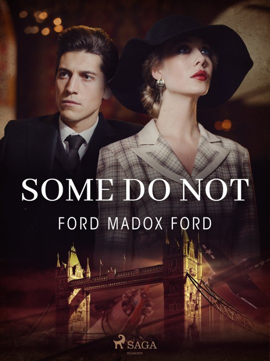 Some Do Not -  Ford Madox Ford