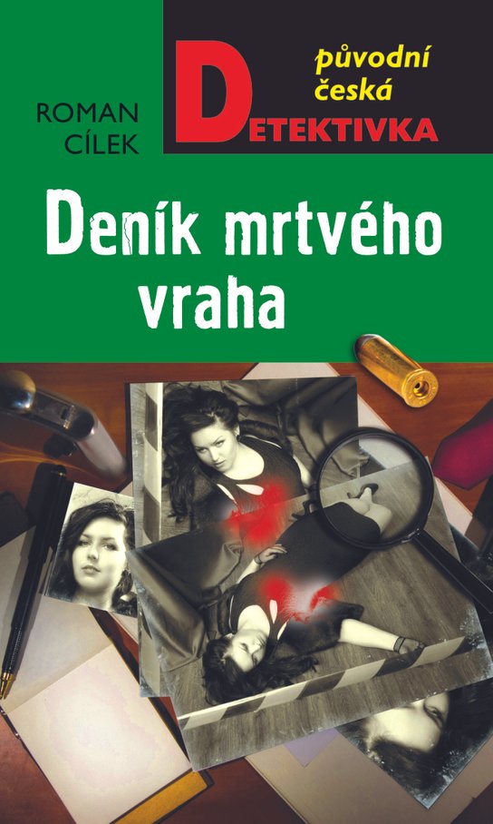 Deník mrtvého vraha -  Roman Cílek