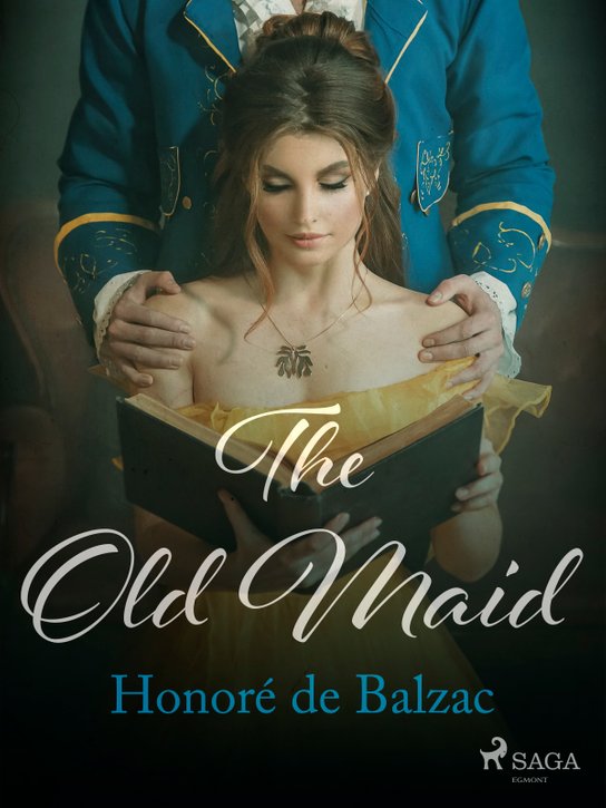 The Old Maid -  Honoré De Balzac