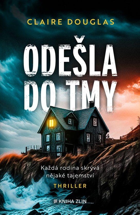 Odešla do tmy -  Claire Douglas