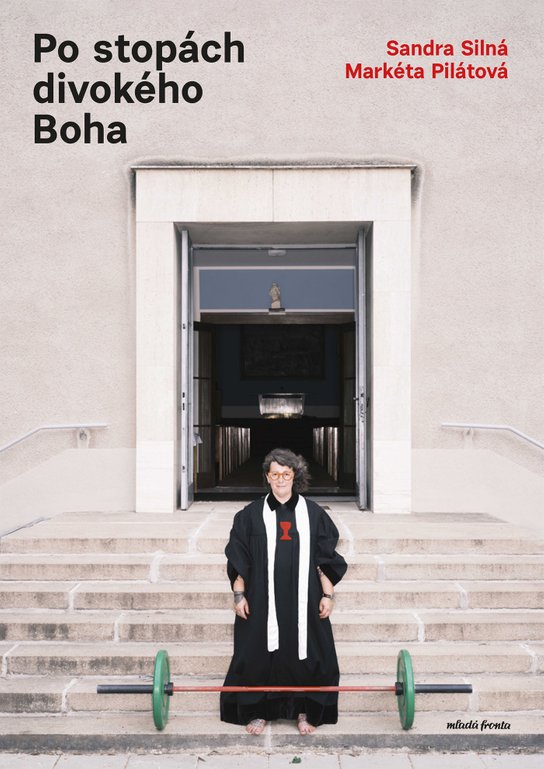 Po stopách divokého Boha -  Markéta Pilátová