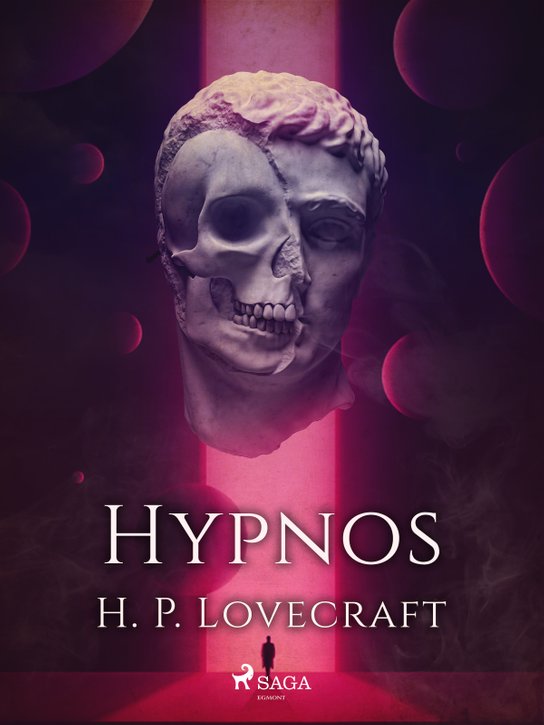Hypnos -  H. P. Lovecraft