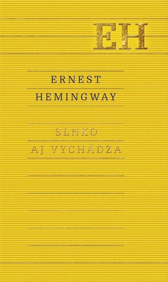 Slnko aj vychádza -  Ernest Hemingway