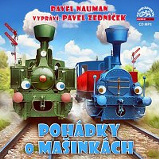 Pohádky o mašinkách -  Pavel Nauman