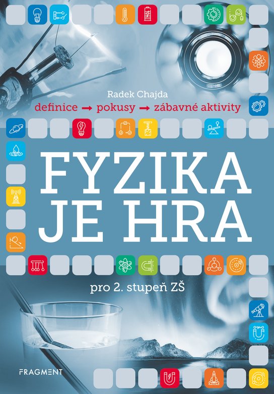 Fyzika je hra pro 2. stupeň ZŠ
