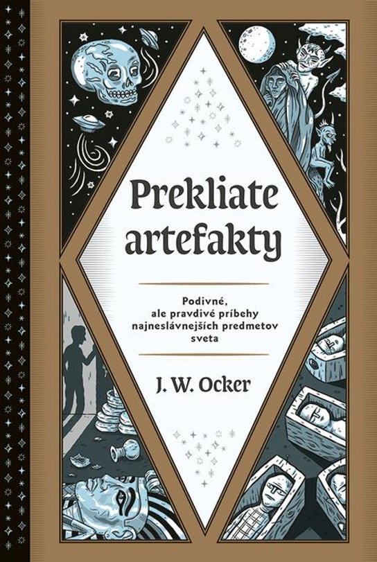Prekliate artefakty -  J. W. Ocker