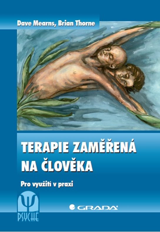 Terapie zaměřená na člověka -  Brian Thorne
