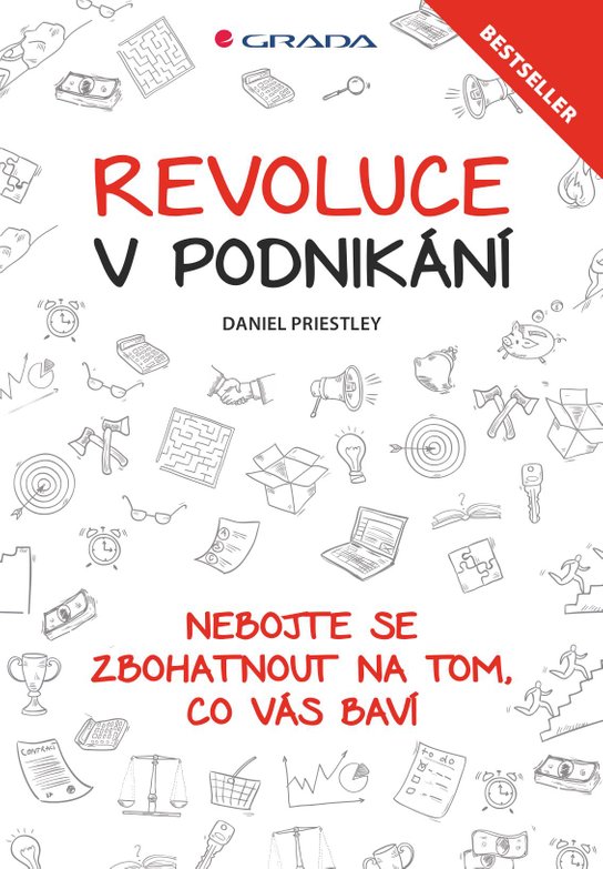 Revoluce v podnikání -  Daniel Priestley