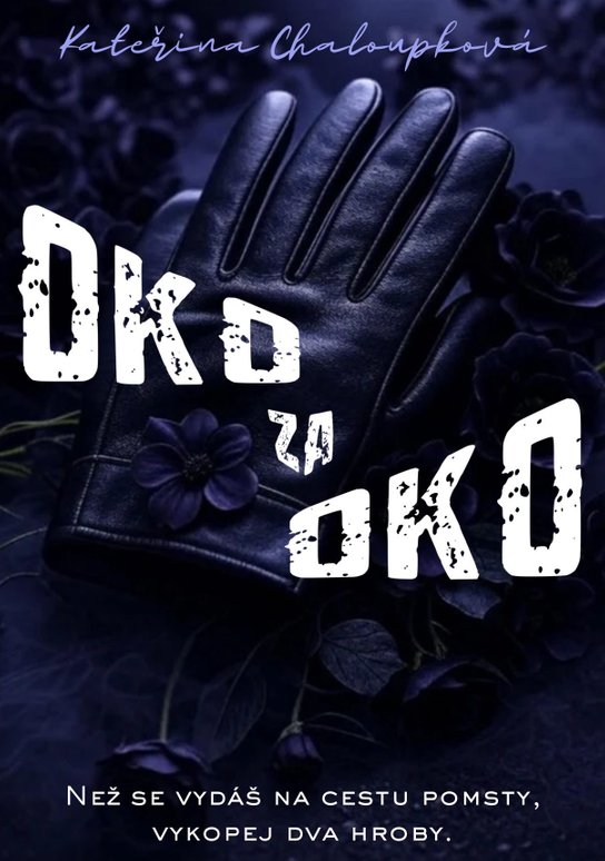 Oko za oko -  Kateřina Chaloupková