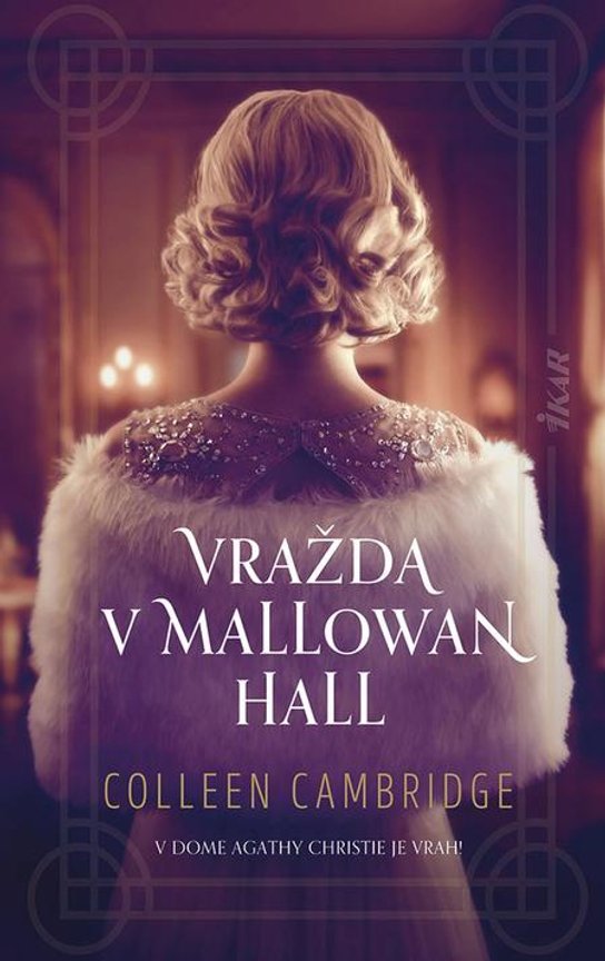 Vražda v Mallowan Hall -  Collen Cambridge