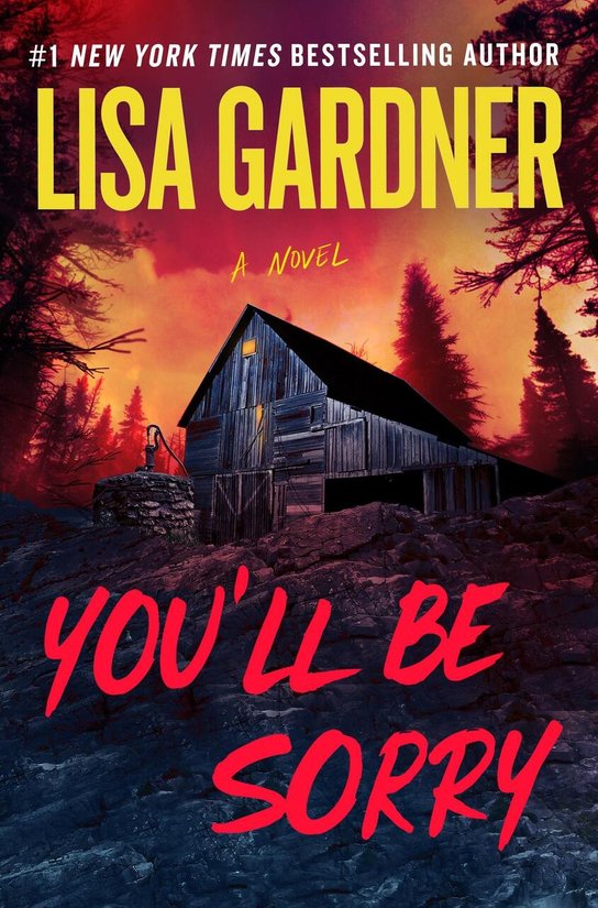 You'll Be Sorry -  Lisa Gardner