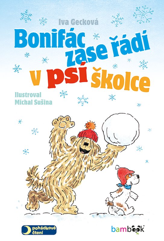 Bonifác zase řádí v psí školce -  Michal  Sušina