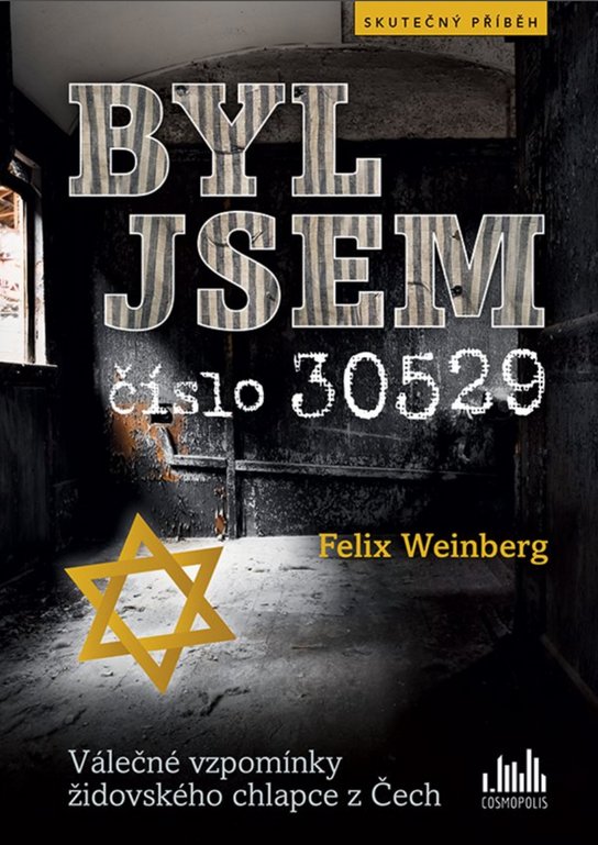 Byl jsem číslo 30529 -  Felix Weinberg