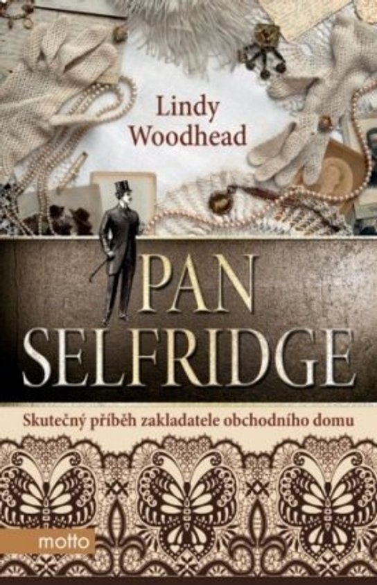 Pan Selfridge -  Lindy Woodhead
