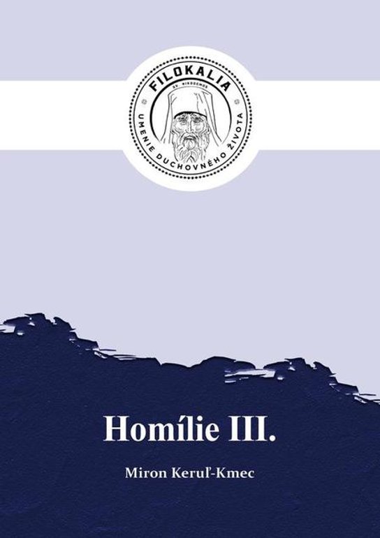 Homílie 3 -  Miron Keruľ-Kmec st.