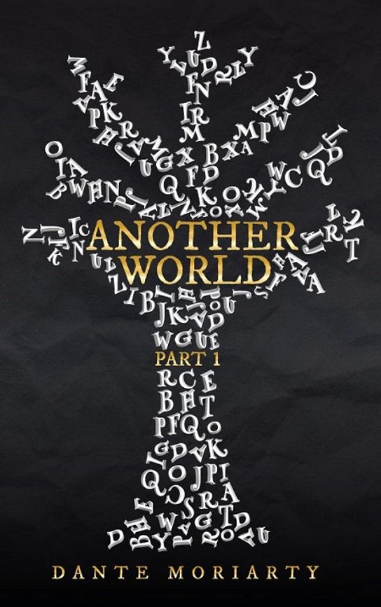 Another World Part 1 -  Dante Moriarty