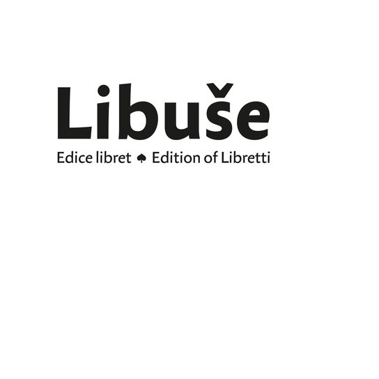 Libuše. Edice libret / Edition of Libretti -  Jiří Kopecký
