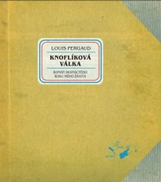 Knoflíková válka -  Louis Pergaud
