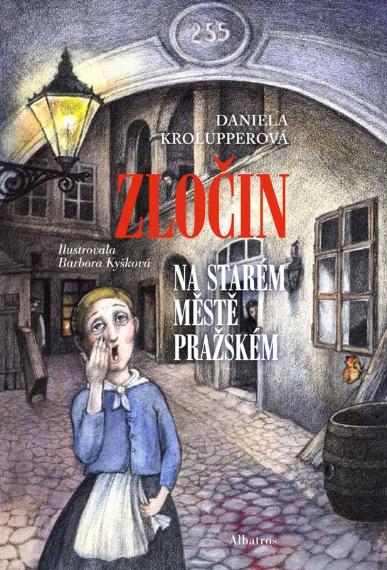 Zločin na Starém Městě pražském -  Daniela Krolupperová