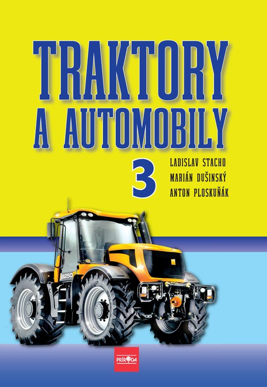 Traktory a automobily 3 -  Ladislav Stacho