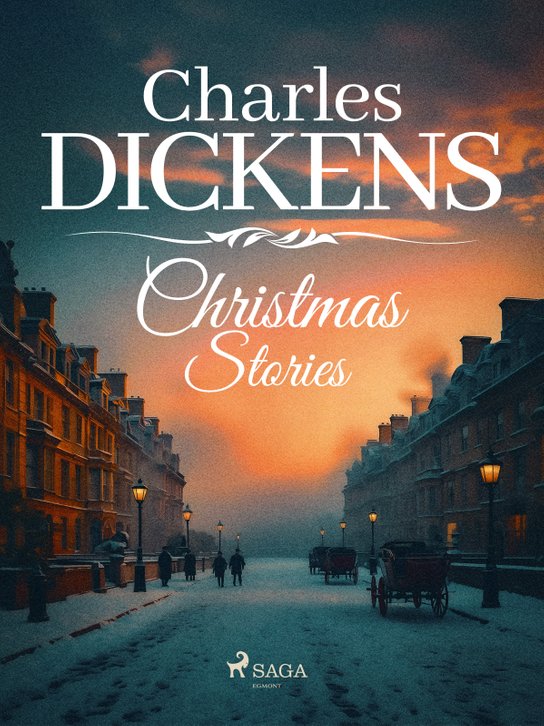Charles Dickens' Christmas Stories -  Charles Dickens