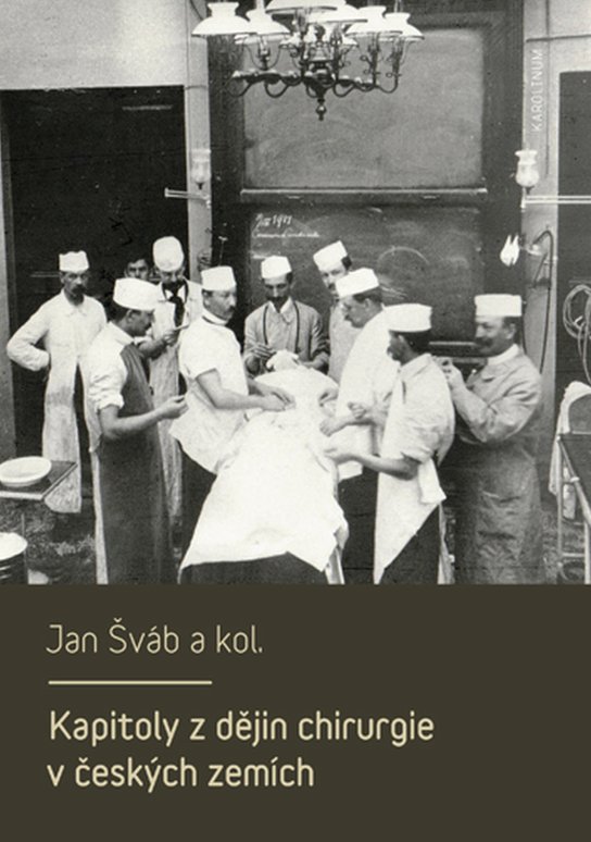 Kapitoly z dějin chirurgie v českých zemích - kol., Jan Šváb