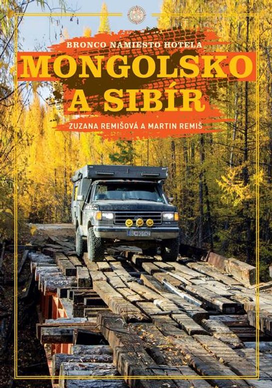 Mongolsko a Sibír -  Zuzana Remišová