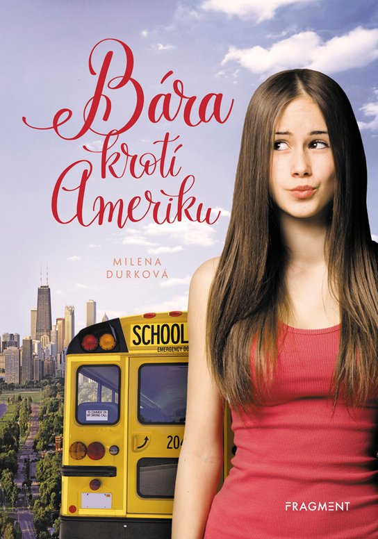 Bára krotí Ameriku -  Milena Durková