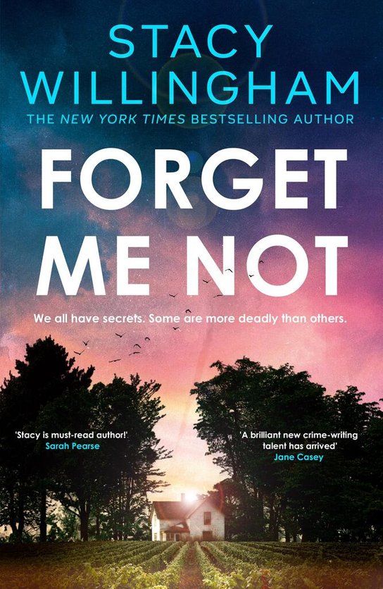 Forget Me Not -  Stacy Willingham