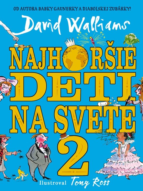 Najhoršie deti na svete 2 -  David Walliams