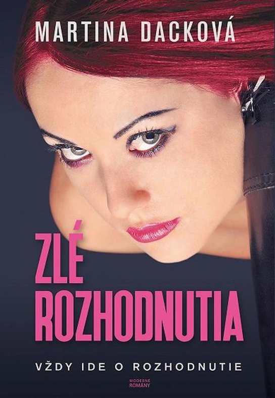 Zlé rozhodnutia -  Martina Dacková