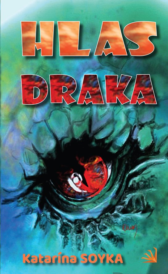 Hlas draka -  Katarína Soyka