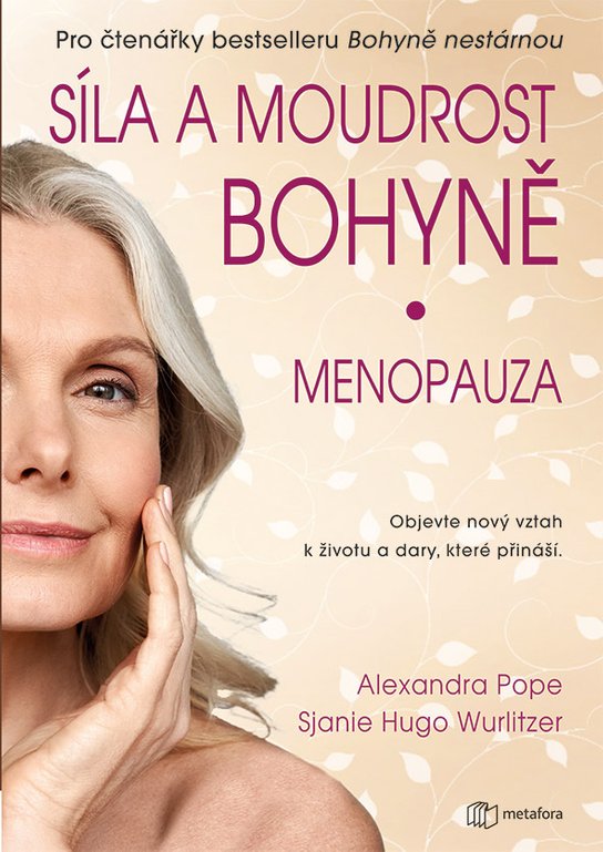 Síla a moudrost bohyně: Menopauza -  Sjanie Hugo Wurlitze