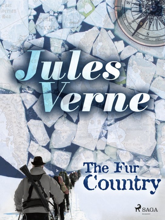 The Fur Country -  Jules Verne