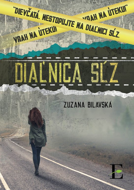 Diaľnica sĺz -  Zuzana Bilavská