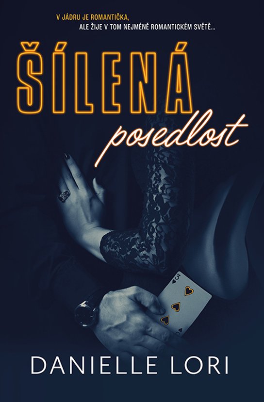 Šílená posedlost -  Danielle Lori