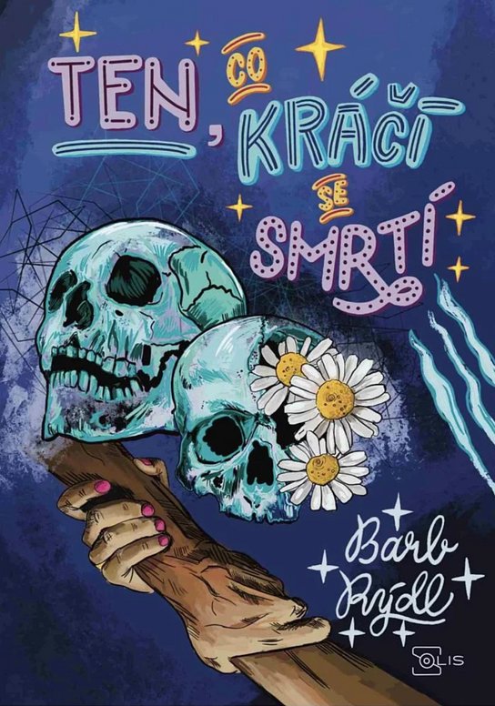 Ten, co kráčí se smrtí 3 -  Barb Rýdl