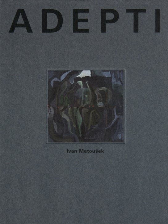 Adepti - Ivan Matoušek