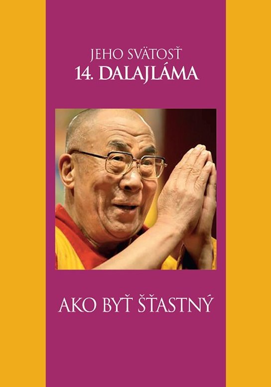 Ako byť šťastný -  Dalajláma